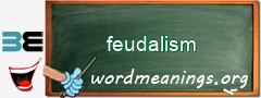 WordMeaning blackboard for feudalism